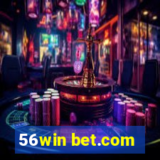 56win bet.com